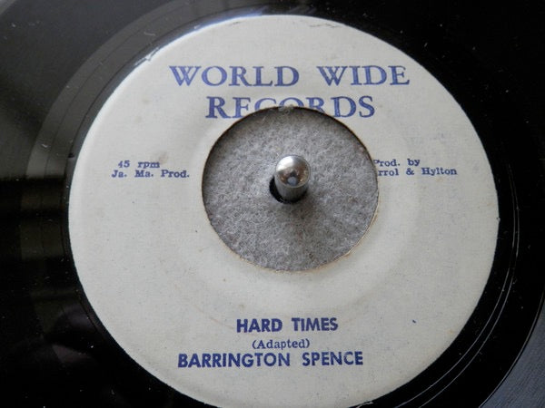 Image of Front Cover of 7" - /G+ - BARRINGTON SPENCE / SKIN FLESH & BONES, Hard Times / Meadowbrook Rock (World Wide Records; , Jamaica 1975), WOL,  - 4016449C