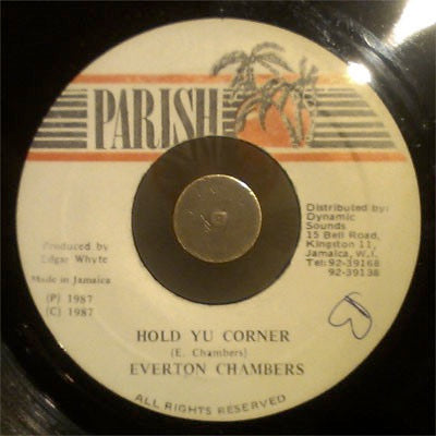 Image of Front Cover of 7" - /G+ - EVERTON CHAMBERS, Hold Yu Corner (Parish; , Jamaica 1987), Marks and scuffs, plays above grade. WOL.,  - 4016451C