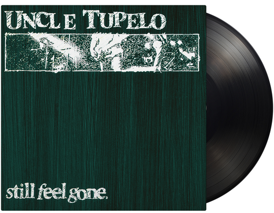 Image of Front Cover of LP - NEW/NEW - UNCLE TUPELO, Still Feel Gone (Music On Vinyl; MOVLP1618B, UK 2026 Reissue, 180g Audiophile Black Vinyl), , Uncle Tupelo's critically acclaimed 1991 second album, featuring 'Still Be Around', 'Gun' and 'Looking For A Way Out'. Reissued on 180g black vinyl. - 9417377C