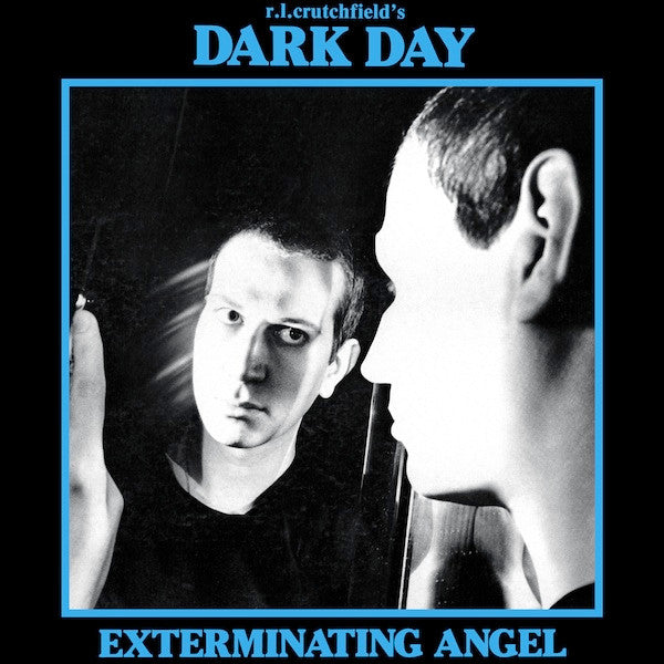 Image of Front Cover of LP - VG+/VG+ - R.L. CRUTCHFIELD'S DARK DAY, Exterminating Angel (Dark Entries; DE-025, US 2012 Reissue, Insert), ,  - 4026284E