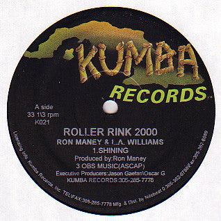 Image of Front Cover of 12" - VG/VG - RON MANEY & L.A. WILLIAMS, Roller Rink 2000 (Kumba Records ; K021, US 1996, Stickered Plain Sleeve), Light marks only, A	ShiningB	Disc-Go Nite - 4026286E
