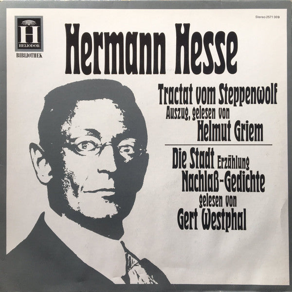 Image of Front Cover of LP - VG/VG - HERMANN HESSE, HELMUT GRIEM, GERT WESTPHAL, Tractat Vom Steppenwolf (Heliodor Bibliothek; 2571 009, Germany 1973, Laminated Sleeve), Strong VG, hairlines. Light edge wear, laminate creasing, small seam splitting to bottom right corner.,  - 4026352E