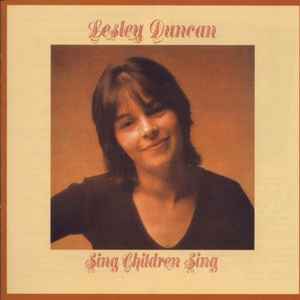 Image of Front Cover of CD - VG+/VG+ - LESLEY DUNCAN, Sing Children Sing (Edsel Records; ED CD 696, UK 2000 Reissue, Jewel Case, Booklet), ,  - 4016495C