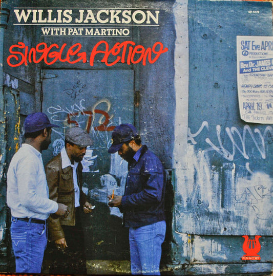 Image of Front Cover of LP - VG+/VG+ - WILLIS JACKSON WITH PAT MARTINO, Single Action (Muse Records; MR 5179, US 1980), ,  - 4026294E