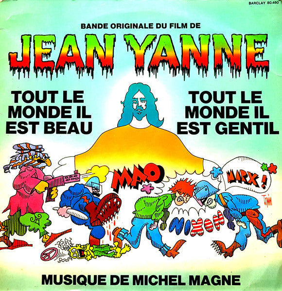 Image of Front Cover of LP - VG/VG+ - JEAN YANNE, MICHEL MAGNE, Tout Le Monde Il Est Beau, Tout Le Monde Il Est Gentil (Bande Originale Du Film) (Barclay; 80.460, France 1972, Laminated Sleeve), Light marks only. Laminate creasing, WOS, light ring wear,,  - 4026378E