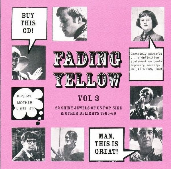 Image of Front Cover of CD - VG+/VG+ - VARIOUS, Fading Yellow Vol 3 (22 Shiny Jewels Of US Pop-Sike & Other Delights 1965-69) (Flower Machine Records; FMRCD 1003, Sweden 2012), ,  - 4056300S