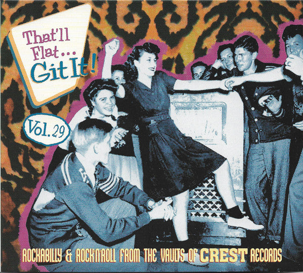 Image of Front Cover of CD - VG+/VG+ - VARIOUS, That'll Flat... Git It! Vol. 29: Rockabilly & Rock N'Roll From The Vaults Of Crest Records (Bear Family Records; BCD 17564, Germany 2018, Digipak With Glued In Booklet), ,  - 4056307S