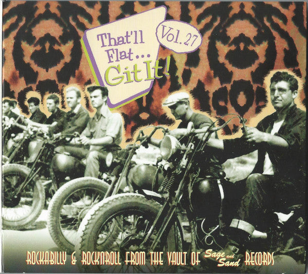 Image of Front Cover of CD - VG+/VG+ - VARIOUS, That'll Flat ... Git It! Vol. 27: Rockabilly & Rock N'Roll From The Vault Of Sage And Sand Records (Bear Family Records; BCD 16838 AH, Germany 2011, Digipak With Glued In Booklet), ,  - 4056314S