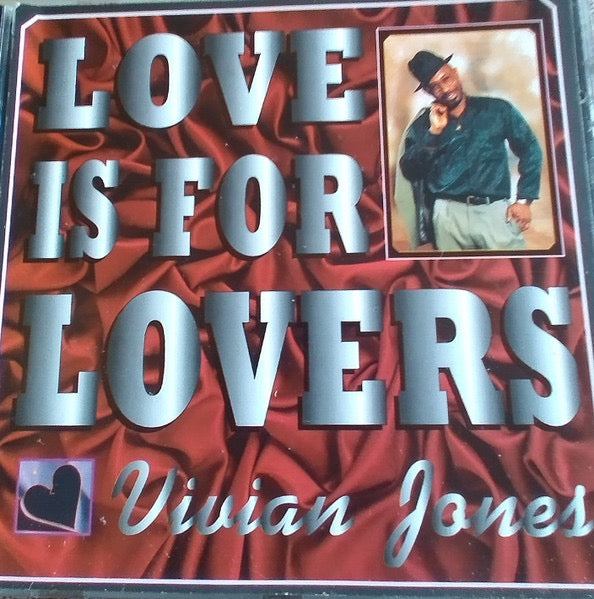 Image of Front Cover of CD - VG/VG - VIVIAN JONES, Love Is For Lovers (Imperial House; IHCD 006, UK , Jewel Case), ,  - 4016534C