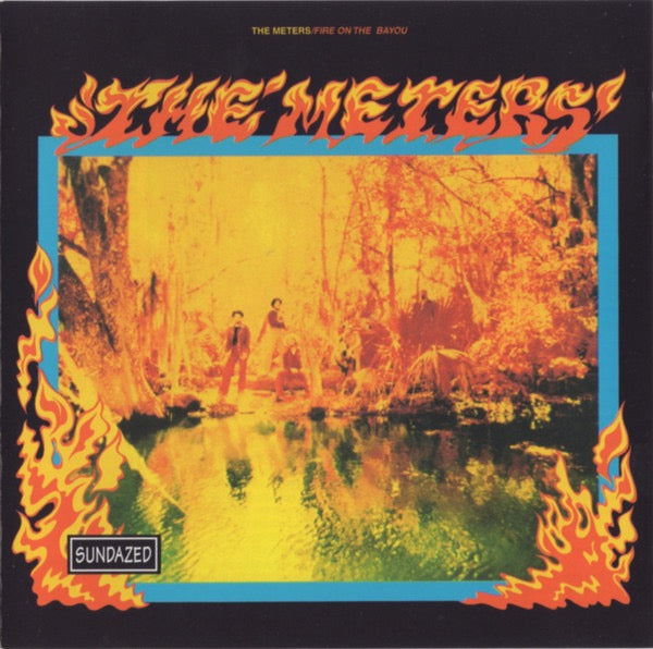 Image of Front Cover of CD - VG+/VG+ - THE METERS, Fire On The Bayou (Sundazed Music; SC 6167, US 2000 Reissue, Jewel Case), ,  - 4016533C