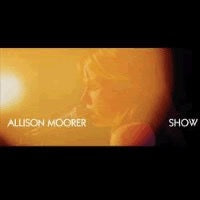 Image of Front Cover of CD - VG+/VG+ - ALLISON MOORER, Show (Universal South; B0000282-36, US 2003, Super Jewel case, SACD), ,  - 4016526C