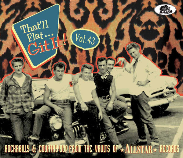 Image of Front Cover of CD - VG+/VG+ - VARIOUS, That'll Flat... Git It! Vol. 43: Rockabilly & Country Bop From The Vaults Of Allstar Records (Bear Family Records; BCD17692, Germany 2023, Digipak With Glued In Booklet, 2 Inserts), ,  - 4056324S