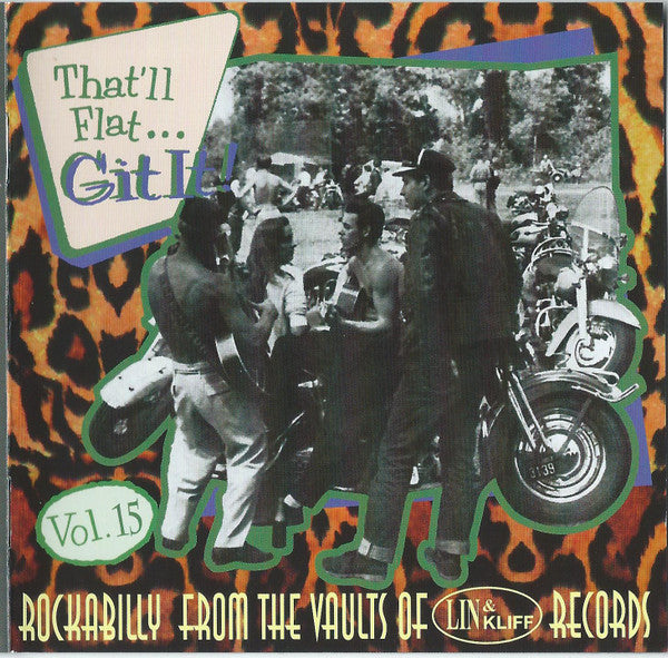 Image of Front Cover of CD - VG+/VG+ - VARIOUS, That'll Flat ... Git It! Vol. 15: Rockabilly From The Vaults Of Lin & Kliff Records (Bear Family Records; BCD 16288 AH, Germany 1999, Jewel Case), ,  - 4056326S