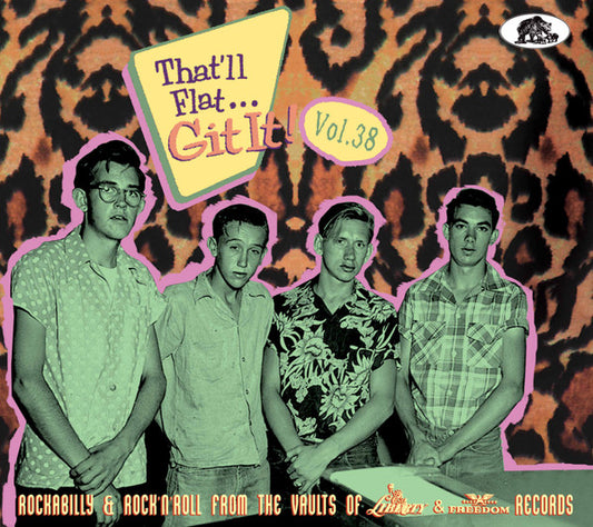 Image of Front Cover of CD - VG+/VG+ - VARIOUS, That'll Flat... Git It! Vol. 38: Rockabilly & Rock'N'Roll From The Vaults Of Liberty And Freedom Records (Bear Family Records; BCD17613, Germany 2021, Digipak With Glued In Booklet), ,  - 4056329S