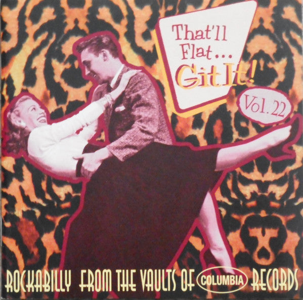 Image of Front Cover of CD - VG+/VG+ - VARIOUS, That'll Flat ... Git It! Vol. 22: Rockabilly From The Vaults Of Columbia Records (Bear Family Records; BCD 16722 AH, Germany 2005, Jewel Case), ,  - 4056331S