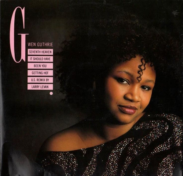 Image of Front Cover of 12" - VG/VG - GWEN GUTHRIE, Seventh Heaven (US Remix) (4th & Broadway; 12 BRW 52, UK 1986), Vinyl in strong VG, small sticker on sleeve,  - 4046291S