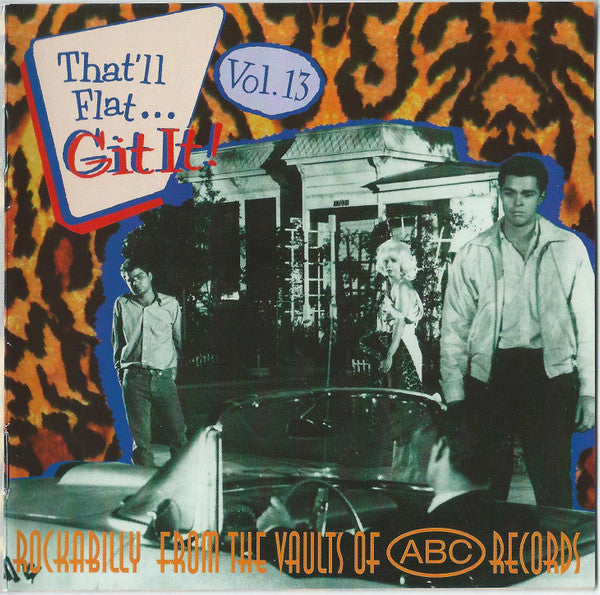 Image of Front Cover of CD - VG+/VG+ - VARIOUS, That'll Flat ... Git It! Vol. 13: Rockabilly From The Vaults Of ABC Records (Bear Family Records; BCD 15972 AR, Germany 2003, Jewel Case), ,  - 4056336S