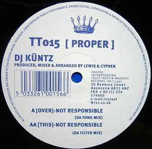 Image of Front Cover of 12" - /VG - DJ K NTZ, Not Responsible (Truly Tasty Recordings, Ltd.; TT015, UK 1997), ,  - 4046257S