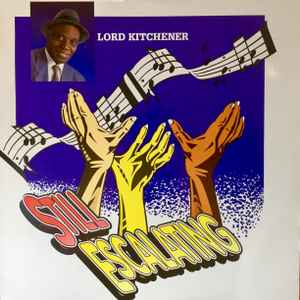 Image of Front Cover of LP - VG/VG - LORD KITCHENER, Still Escalating (JW Productions; JW-055, US 1994), ,  - 4146033S