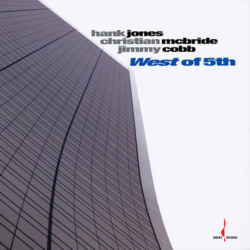 Image of Front Cover of LP - NEW/NEW - HANK JONES, CHRISTIAN MCBRIDE, JIMMY COBB, West of 5th (Chesky Records; EVLP128HWG, UK 2026, 180g Half White Half Grey Vinyl), , Arriving just in time for its 20th anniversary in 2026, the recording features the rare chemistry of three jazz titans: the legendary Hank Jones on piano, Christian McBride on bass, and Jimmy Cobb – famed as the drummer on Miles Davis's Kind of Blue. The album is a definitive display of jazz mastery across generations, capturing Cobb and Jone