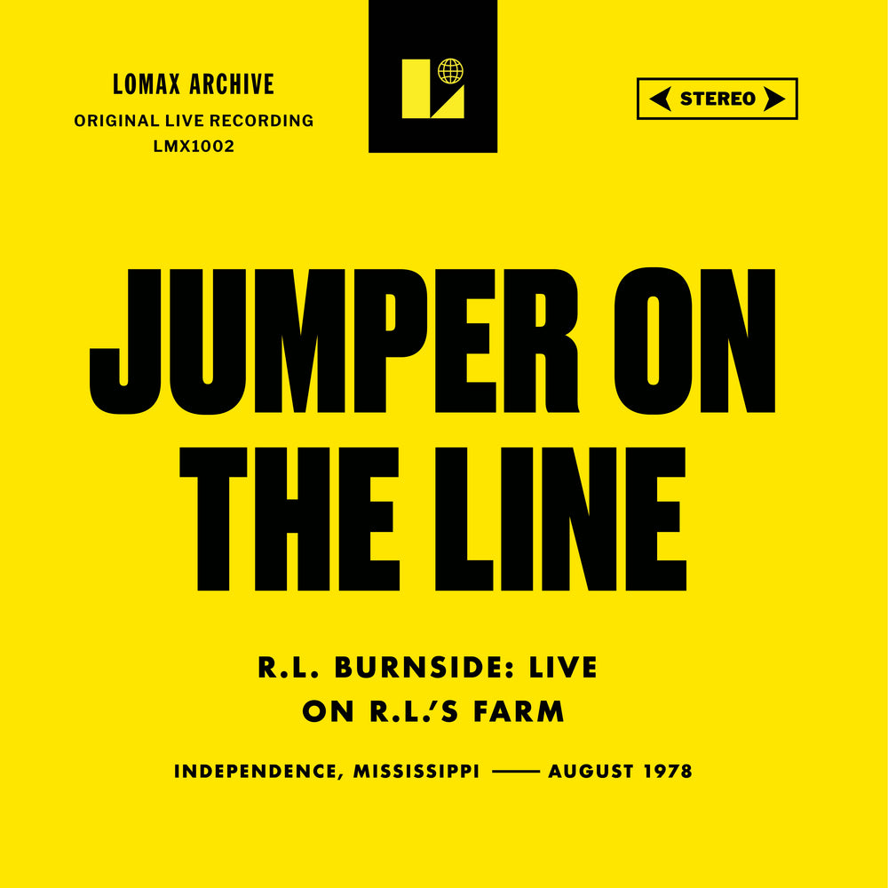 Image of Front Cover of 7" - NEW/NEW - R.L.  BURNSIDE, Jumper on the Line (Live on R.L. Farm) (Lomax Archive; , UK 2026), , R.L. Burnside performing "Jumper on the Line" from his farm in Mississippi, recorded by Alan Lomax.  The YouTube of this performance is legendary, amassing 14m views to date and counting. - 9417793C