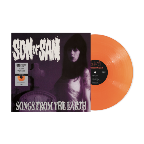 Image of Front Cover of LP - NEW/NEW - SON OF SAM, Songs From The Earth (Craft Recordings; CR01061, UK 2026, Orange Crush Vinyl), , Son of Sam was an American horror punk band and side project created by Todd Youth in 2000, during his tenure as the guitarist for Danzig. The band's initial line up featured members of Samhain, Danzig, and AFI. Songs From the Earth, the band's debut album, celebrates its 25th Anniversary (originally released in 2001). Although there are no cover songs on the album, this was a 