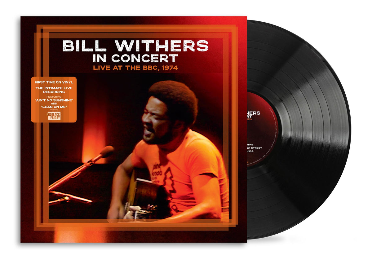 Image of Front Cover of LP - NEW/NEW - BILL WITHERS, Bill Withers In Concert Live at the BBC 1974 (Legacy; 19802999621, UK 2026, Black Vinyl), , Experience one of the most celebrated singer-songwriters live in concert. Live at the BBC, 1974features Bill Withers at his finest in an intimate, stripped back performance recorded for the BBC's"In Concert" series. Featuring selections from his first two landmark albums, Just As I Am and StillBill, this edition marks the recording's first physical release. Hear