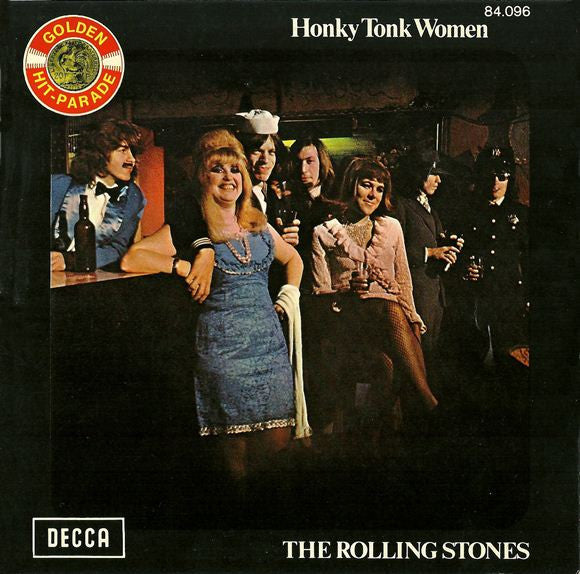 Image of Front Cover of 7" - VG+/VG - THE ROLLING STONES, Honky Tonk Women / You Can't Always Get What You Want (Decca ; 84.096, France 1972 Reissue, Laminated Flipback Sleeve), Strong VG,  - 4126120E