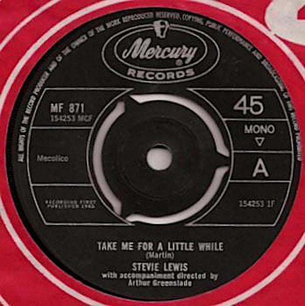 Image of Front Cover of 7" - VG/VG - STEVIE LEWIS, Take Me For A Little While / My Whole World Seems To Be Tumbling Down (Mercury ; MF 871, UK 1965, Company Sleeve), ,  - 4126107E