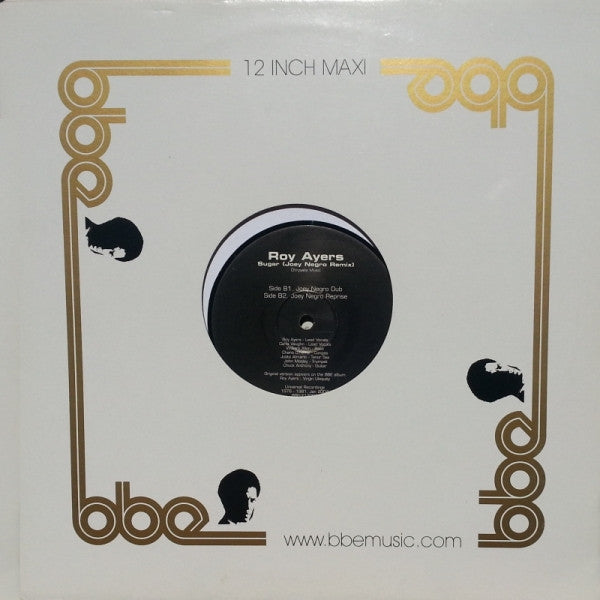 Image of Front Cover of 12" - VG/VG - ROY AYERS, Sugar (Joey Negro Remix) (BBE; BBELF12001, UK 2004), ,  - 4146067S
