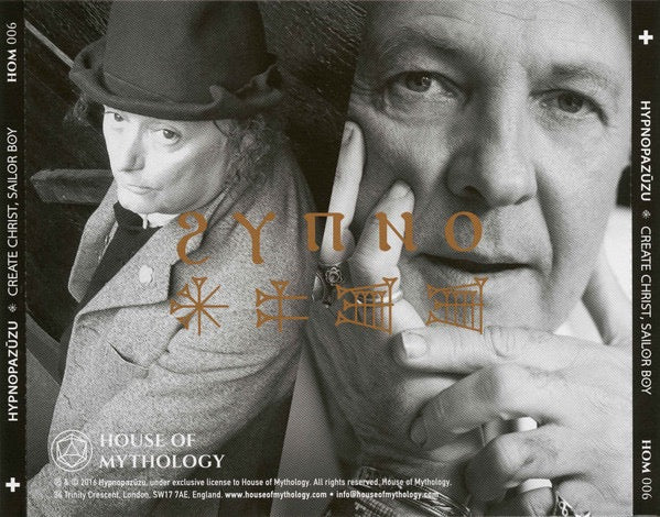 Image of Back Cover of CD - VG+/VG+ - HYPNOPAZ ZU, Create Christ, Sailor Boy (House of Mythology; HOM 006, UK 2016, Jewel Case), ,  - 4136072E