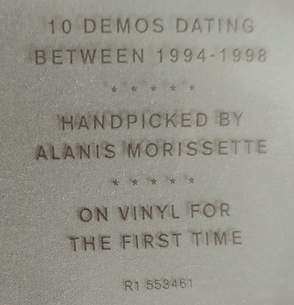 Image of Label Cover of LP - VG/VG+ - ALANIS MORISSETTE, The Demos: 1994 - 1998 (Maverick; R1 553461, USA, Canada & Europe 2016, Stickered Plastic Sleeve, Insert, RSD 2016 Limited To 4500 On Clear Vinyl With Red, Purple & Blue Splatter Vinyl. ), Plastic sleeve is split at the bottom.,  - 4116158C