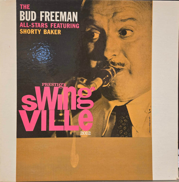 Image of Front Cover of LP - VG+/VG+ - THE BUD FREEMAN ALL-STARS FEATURING SHORTY BAKER, The Bud Freeman All-Stars Featuring Shorty Baker (Prestige Swingville; 2012, US 1961, Pasteback Sleeve), ,  - 4126214E