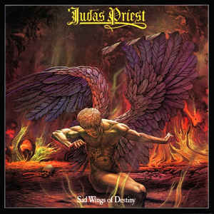 Image of Front Cover of LP - VG+/VG - JUDAS PRIEST, Sad Wings Of Destiny (Back On Black; BOBV250LP, UK 2010 Reissue, Gatefold, 2 Inserts), , Sad Wings of Destiny is the second studio album by the English heavy metal group Judas Priest, released in 1976. It is considered the album on which Judas Priest consolidated their sound and image, and songs from it such as "Victim of Changes" and "The Ripper" have since become live standards. It is the only album to feature drummer Alan Moore. - 4126223E