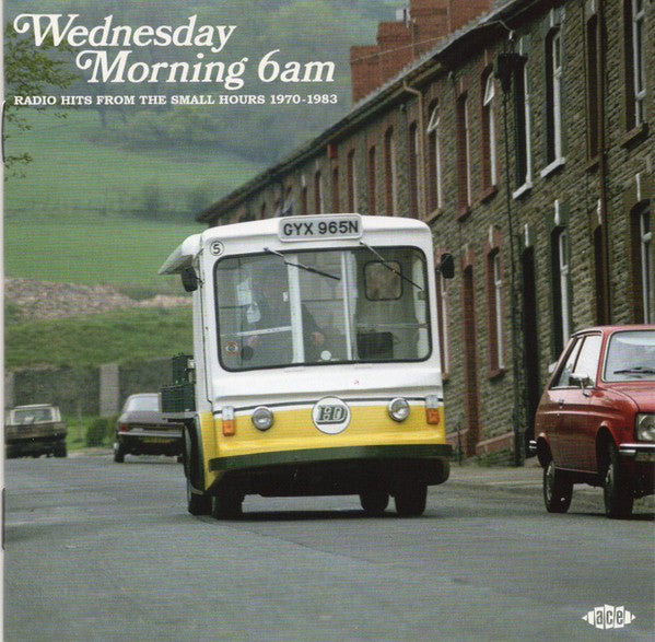 Image of Front Cover of CD - VG+/VG+ - VARIOUS, Wednesday Morning 6am (Radio Hits From The Small Hours 1970-1983) (Ace; CDTOP 1672, UK 2026, Jewel Case), ,  - 4136125E