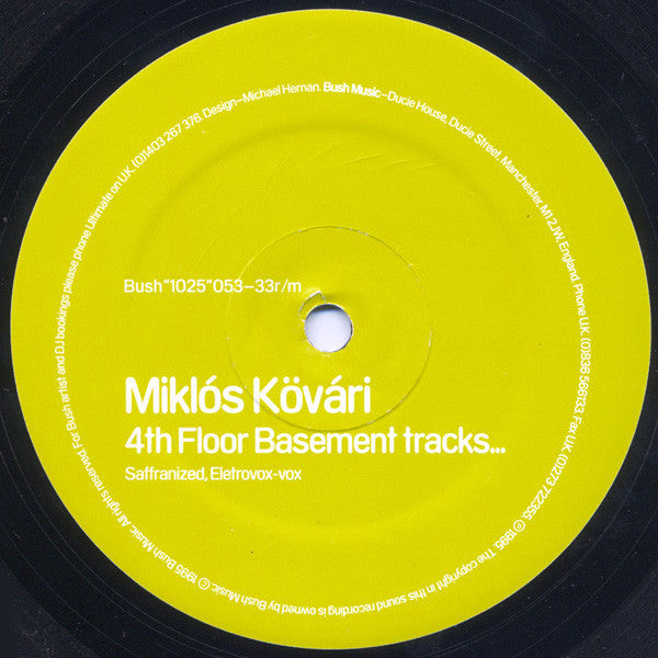 Image of Label Cover of 12" - VG/VG - MIKL�S K V�RI, 4th Floor Basement Tracks (Bush; Bush 1025, UK 1995, Company Sleeve), Sleeve worn at edges, creased, with sticker ghosts and glue on it, A1	SaffranizedA2	Elektrovox-VoxB1	Omega 3B2	Pepitas Drive - 4116201C