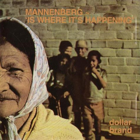 Image of Front Cover of CD - VG+/VG+ - DOLLAR BRAND, Mannenberg ~ 'Is Where It's Happening' (EMI; CDSRK(WL)786134, South Africa , Jewel Case), ,  - 4256163S