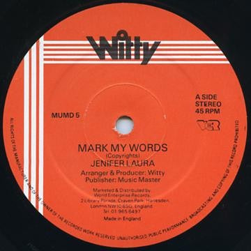 Image of Front Cover of 12" - /VG - JENIFER LAURA, Mark My Words / Change (Witty; MUMD 5, UK , Plain Sleeve), A few light marks but plays well! Clean labels.,  - 4116278C