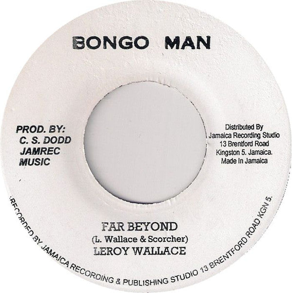 Image of Front Cover of 7" - /VG+ - LEROY WALLACE, Far Beyond (Bongo Man; none, Jamaica 2013 Reissue), ,  - 4126228E