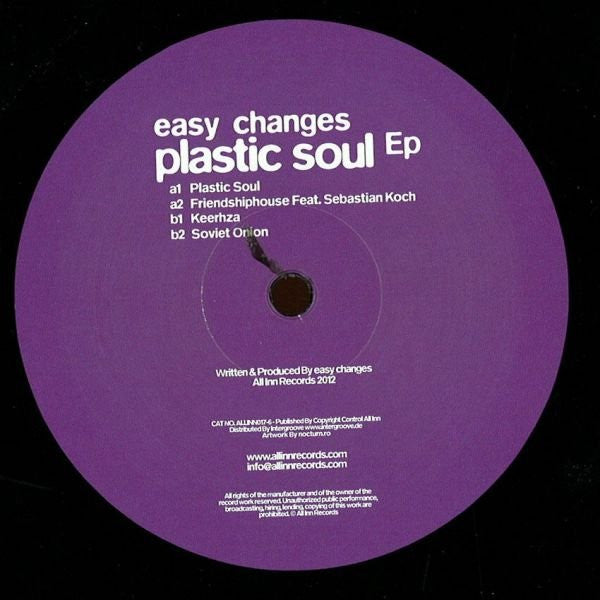 Image of Front Cover of 12" - /G+ - EASY CHANGES, Plastic Soul Ep (All Inn Records; ALLINN017-6, Hungary 2012), , A1		Plastic SoulA2		FriendshiphouseB1		KeerhzaB2		Soviet Onion - 4116273C