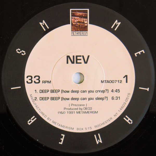 Image of Front Cover of 12" - /G+ - NEV, Deep Beep (Metamerism; MTA00712, US 1991), Lots of light marks. Plays above grade, A1 Deep Beep (How Deep Can You Creep?)	A2 Deep Beep (How Deep Can You Sleep?)B Deep Beep (How Deep Can You Bleep?) - 4116274C