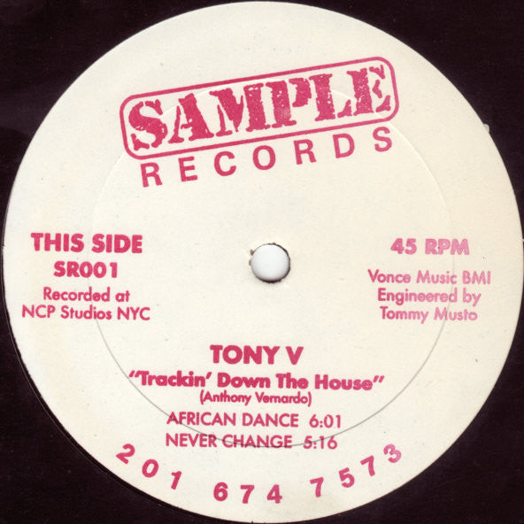 Image of Front Cover of 12" - /G+ - TONY V, Trackin' Down The House (Sample Records; SR001, US ), Hairline marks only, plays VG,  - 4146127S