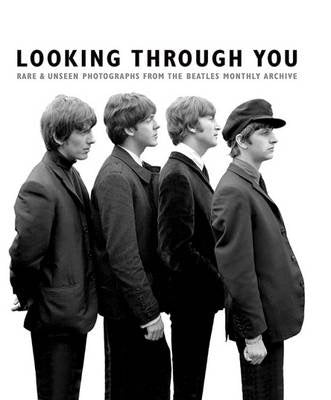 Image of Front Cover of Book - /VG+ - ADAMS TOM, Looking Through You: The Beatles Monthly Archive Hardback (,  ), ,  - 4156086S