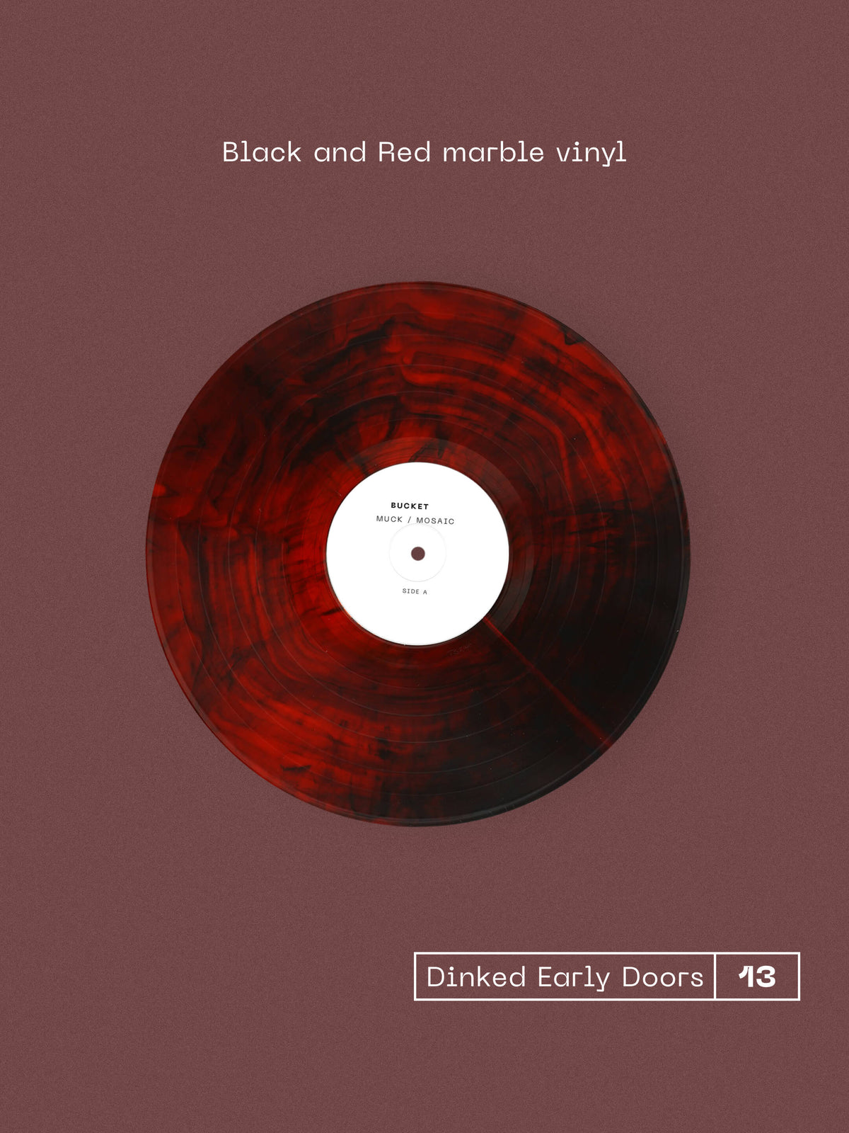 Image of Back Cover of LP - NEW/NEW - BUCKET, Muck / Mosaic - Dinked Edition (Bucket; NERD13, UK 2026, Numbered & Debossed A5 Insert, Dinked Early Doors No. 13, Black and Red Marble Vinyl, Limited Pressing of 400), , Dublin experimental rock trio Bucket announce first-ever vinyl pressing of 'Muck' and 'Mosaic' EPs as part of Dinked's Early Doors series. Pressed on limited-edition Red and Black Marble vinyl, the release brings the two EPs together on one record, with Muck on one side and Mosaic on the other.