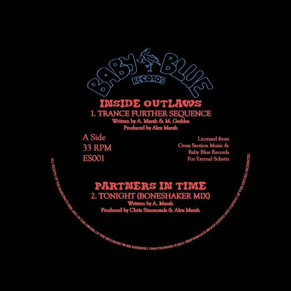 Image of Front Cover of 12" - /VG - VARIOUS, Baby Blue Records Sampler (Eternal Schvitz ; ES001, UK 2019), Light marks only, Compilation of House tracks from Chris Simmonds' Baby Blue Records from 1990s.A1	Inside Outlaws � Trance Further SequenceA2	Partners In Time � Tonight (Boneshaker Mix)B1	Chris Simmonds � Child's PlayB2	Chris Simmonds � Tinkerbell - 4126381E