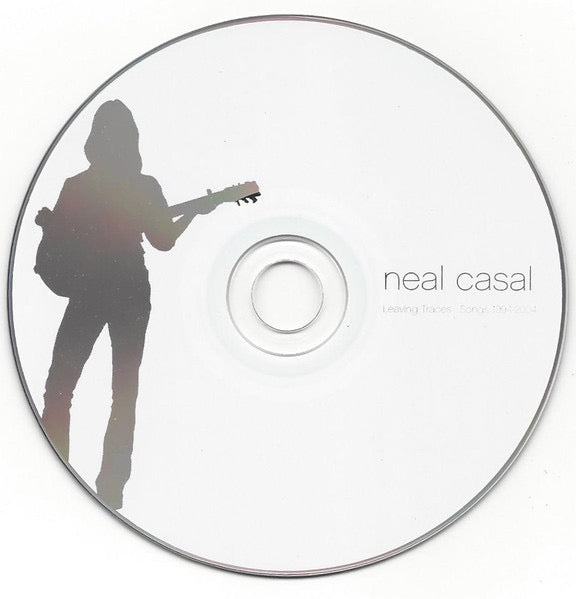 Image of Label Cover of 2xCD - VG+/VG+ - NEAL CASAL, Leaving Traces : Songs 1994-2004 (Fargo; FA20493, France 2004, Double CD Case), ,  - 4116308C