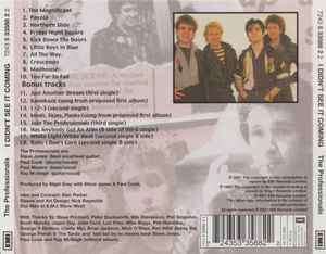 Image of Back Cover of CD - VG+/VG+ - THE PROFESSIONALS, I Didn't See It Coming (EMI; 7243 5 33588 2 2, UK & Europe 2001 Reissue, Jewel Case, Booklet), ,  - 4116346C
