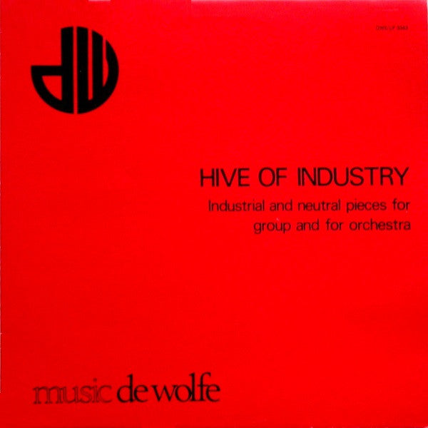 Image of Front Cover of LP - VG/VG+ - VARIOUS, Hive Of Industry (Music De Wolfe; DWS/LP 3343, UK 1976), Light edge wear.,  - 4146217S