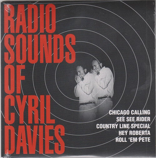 Image of Front Cover of 7" EP - EX/M - CYRIL DAVIES AND HIS RHYTHM & BLUES ALL STARS, The Radio Sounds Of Cyril Davies (Rhythm & Blues Records ; REP 0001, UK 2014, Flipback Sleeve, Mono), SEALED, Slight Sleeve Crease,  - 4126082E