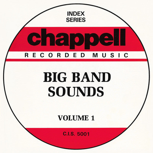 Image of Front Cover of LP - VG/VG+ - VARIOUS, Big Band Sounds Vol. 1 (Chappell; C.I.S. 5001, UK ), 3cm seam split to top edge, corner wear, small stain on front of sleeve.,  - 4146246S